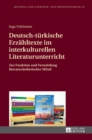Image for Deutsch-tuerkische Erzaehltexte im interkulturellen Literaturunterricht