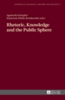 Image for Rhetoric, Knowledge and the Public Sphere