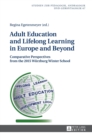 Image for Adult education and lifelong learning in Europe and beyond  : comparative perspectives from the 2015 Wèurzburg Winter School