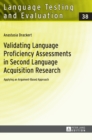 Image for Validating language proficiency assessments in second language acquisition research