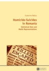 Image for Homicide-Suicides in Romania : Statistical Data and Media Representations