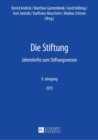 Image for Die Stiftung : Jahreshefte zum Stiftungswesen - 9. Jahrgang, 2015