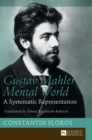 Image for Gustav Mahler’s Mental World : A Systematic Representation. Translated by Ernest Bernhardt-Kabisch