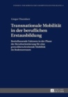 Image for Transnationale Mobilitat in Der Beruflichen Erstausbildung