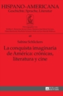 Image for La conquista imaginaria de Am?rica : cr?nicas, literatura y cine