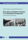 Image for East Asia and Eastern Europe in a Globalized Perspective