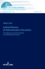 Image for Judicial Review of Administrative Discretion : The Influence of Court Decisions on Administrative Actions