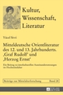Image for Mitteldeutsche Orientliteratur des 12. und 13. Jahrhunderts. Graf Rudolf und Herzog Ernst