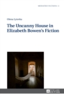 Image for The Uncanny House in Elizabeth Bowen’s Fiction