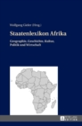 Image for Staatenlexikon Afrika : Geographie, Geschichte, Kultur, Politik und Wirtschaft. 2., aktualisierte und erweiterte Auflage