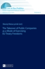 Image for The Takeover of Public Companies as a Mode of Exercising EU Treaty Freedoms