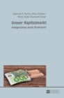 Image for Grauer Kapitalmarkt : Anlegerschutz durch Strafrecht?