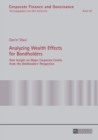 Image for Analyzing wealth effects for bondholders  : new insight on major corporate events from the debtholders&#39; perspective