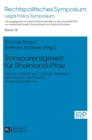 Image for Transparenzgesetz fuer Rheinland-Pfalz : Tagung anlaesslich des 15-jaehrigen Bestehens des Instituts fuer Rechtspolitik an der Universitaet Trier