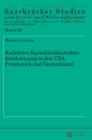 Image for Kollektive Kartelldeliktsrechtsdurchsetzung in Den Usa, Frankreich Und Deutschland