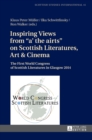 Image for Inspiring Views from «a&#39; the airts» on Scottish Literatures, Art and Cinema : The First World Congress of Scottish Literatures in Glasgow 2014