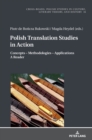 Image for Polish Translation Studies in Action : Concepts – Methodologies – Applications. A Reader