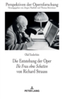 Image for Die Entstehung der Oper Die Frau ohne Schatten von Richard Strauss