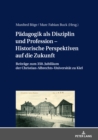 Image for Paedagogik als Disziplin und Profession – Historische Perspektiven auf die Zukunft