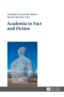 Image for Academia in Fact and Fiction