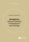 Image for Metaphysics : Selected Problems of Metaphysics and Ontology