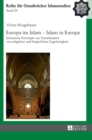 Image for Europa im Islam - Islam in Europa : Islamische Konzepte zur Vereinbarkeit von religioeser und buergerlicher Zugehoerigkeit