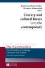 Image for Literary and cultural forays into the contemporary