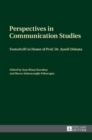 Image for Perspectives in Communication Studies : Festschrift in Honor of Prof. Dr. Ayseli Usluata