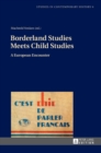 Image for Borderland Studies Meets Child Studies