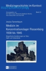 Image for Medizin im Konzentrationslager Flossenbuerg 1938 bis 1945 : Biografische Annaeherungen an Taeter, Opfer und Tatbestaende