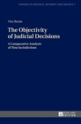 Image for The Objectivity of Judicial Decisions : A Comparative Analysis of Nine Jurisdictions