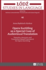 Image for Opera Surtitling as a Special Case of Audiovisual Translation : Towards a Semiotic and Translation Based Framework for Opera Surtitling