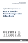 Image for Face in Trouble – From Physiognomics to Facebook
