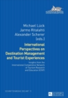 Image for International Perspectives on Destination Management and Tourist Experiences