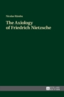 Image for The axiology of Friedrich Nietzsche