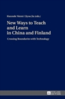 Image for New Ways to Teach and Learn in China and Finland
