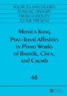 Image for Post-Tonal Affinities in Piano Works of Bartok, Chen, and Crumb