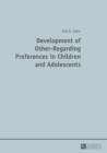 Image for Development of Other-Regarding Preferences in Children and Adolescents