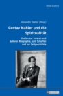 Image for Gustav Mahler und die Spiritualitaet
