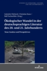 Image for Oekologischer Wandel in der deutschsprachigen Literatur des 20. und 21. Jahrhunderts