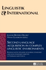 Image for Second language acquisition in complex linguistic environments : Russian native speakers acquiring standard and non-standard varieties of German and Czech
