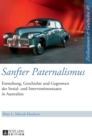 Image for Sanfter Paternalismus : Entstehung, Geschichte und Gegenwart des Sozial- und Interventionsstaates in Australien
