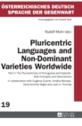 Image for Pluricentric languages and non-dominant varieties worldwidePart II,: The pluricentricity of Portuguese and Spanish :