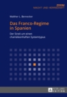 Image for Das Franco-Regime in Spanien : Der Streit Um Einen Chamaeleonhaften Systemtypus