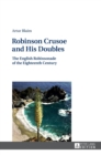 Image for Robinson Crusoe and His Doubles : The English Robinsonade of the Eighteenth Century