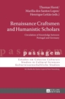 Image for Renaissance Craftsmen and Humanistic Scholars : Circulation of Knowledge between Portugal and Germany