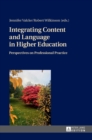 Image for Integrating Content and Language in Higher Education : Perspectives on Professional Practice