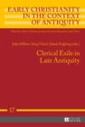Image for Clerical exile in late antiquity