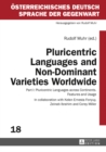 Image for Pluricentric Languages and Non-Dominant Varieties Worldwide: Part I: Pluricentric Languages across Continents. Features and Usage