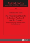 Image for Das Frankoprovenzalische in Italien, Frankreich und der Schweiz: Sprachkontakt und Mehrsprachigkeit im Dreilaendereck